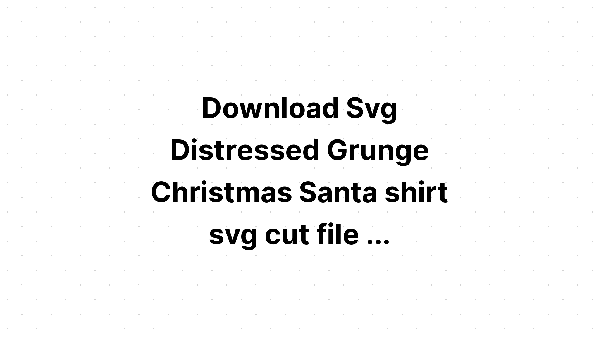 Download Christmas Bundle Svg Christmas Shirts SVG File